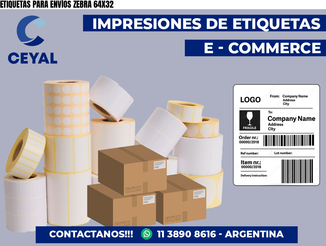 ETIQUETAS PARA ENVÍOS ZEBRA 64X32