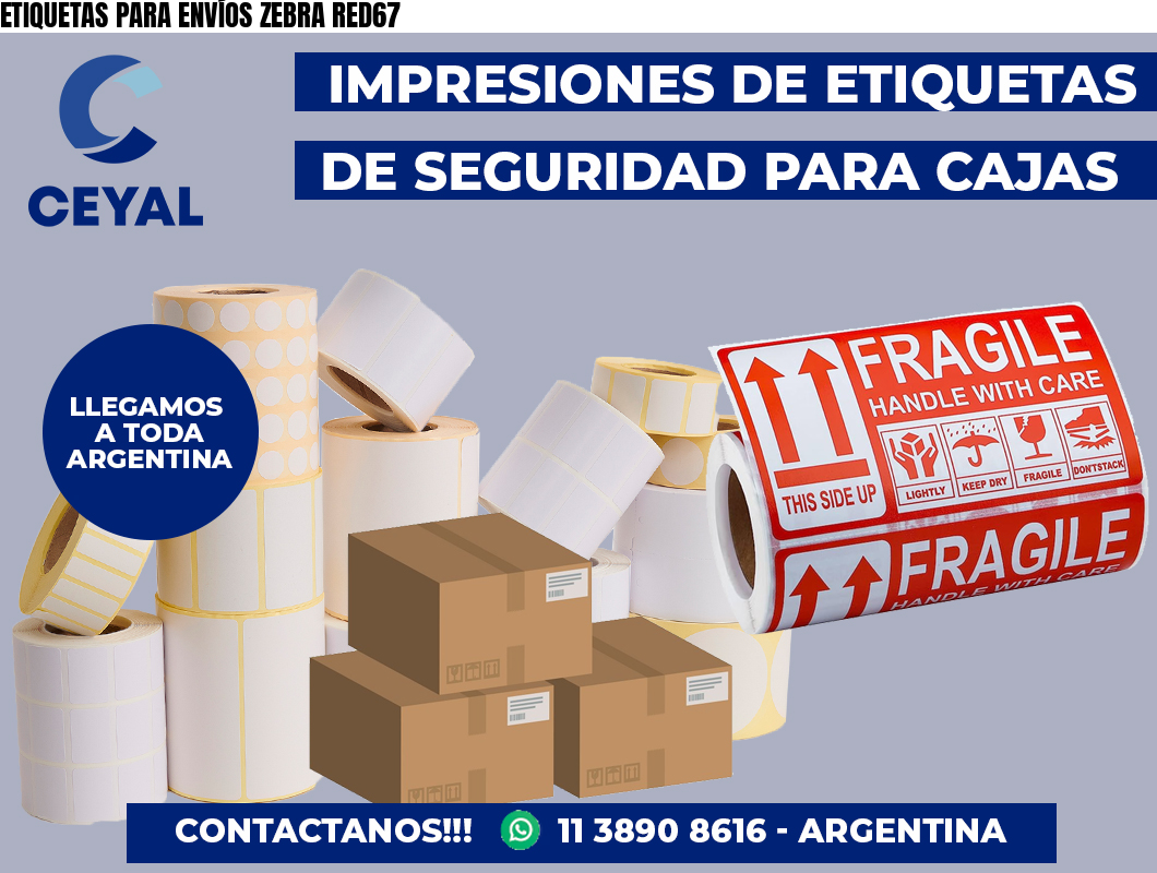 ETIQUETAS PARA ENVÍOS ZEBRA RED67