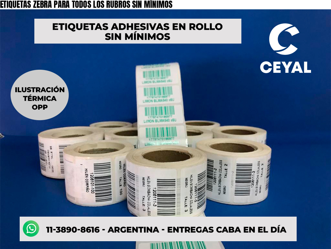 ETIQUETAS ZEBRA PARA TODOS LOS RUBROS SIN MÍNIMOS