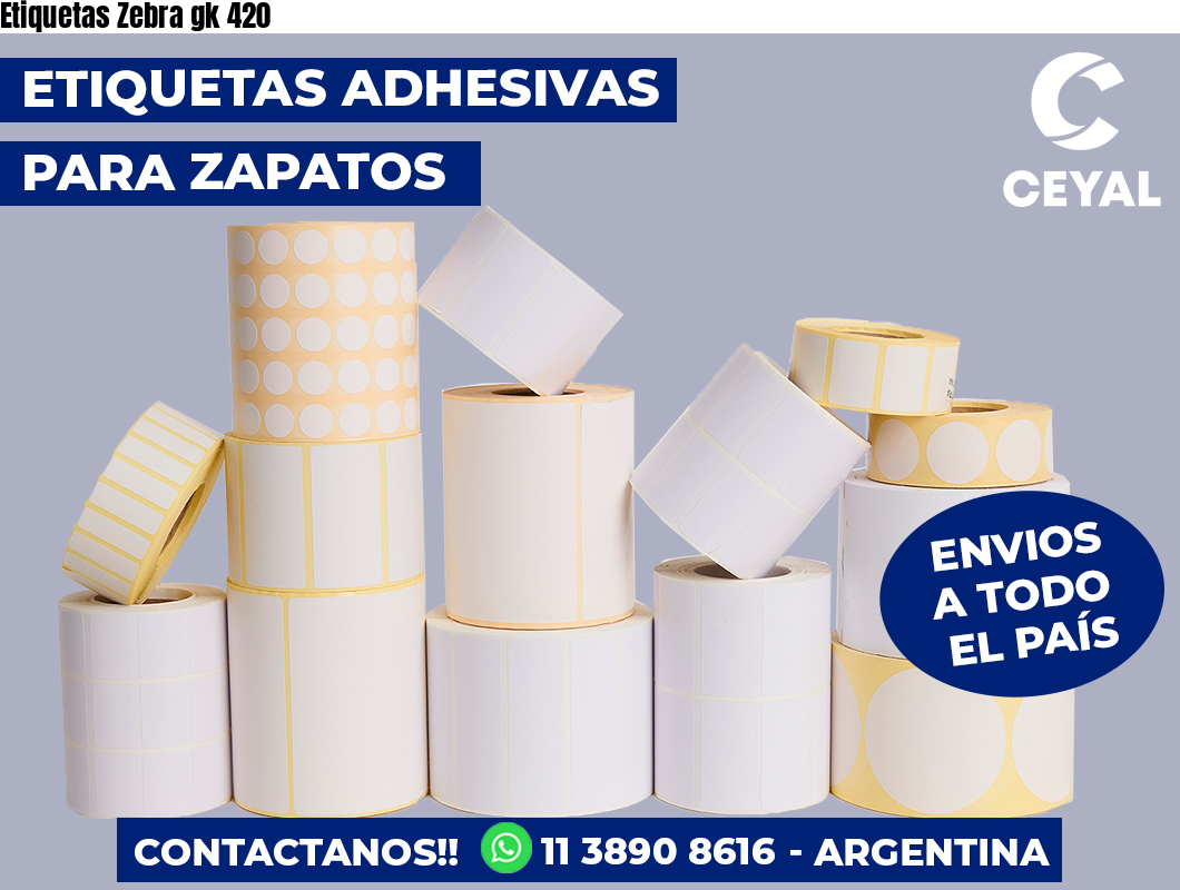 Etiquetas Zebra gk 420