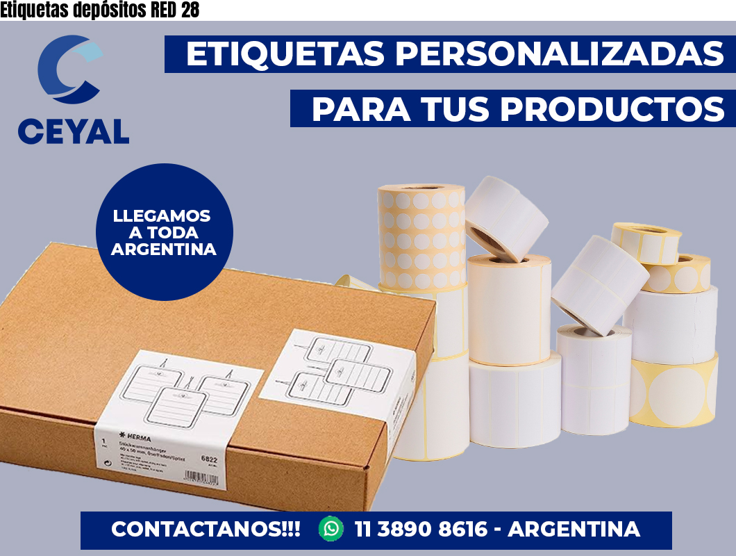 Etiquetas depósitos RED 28