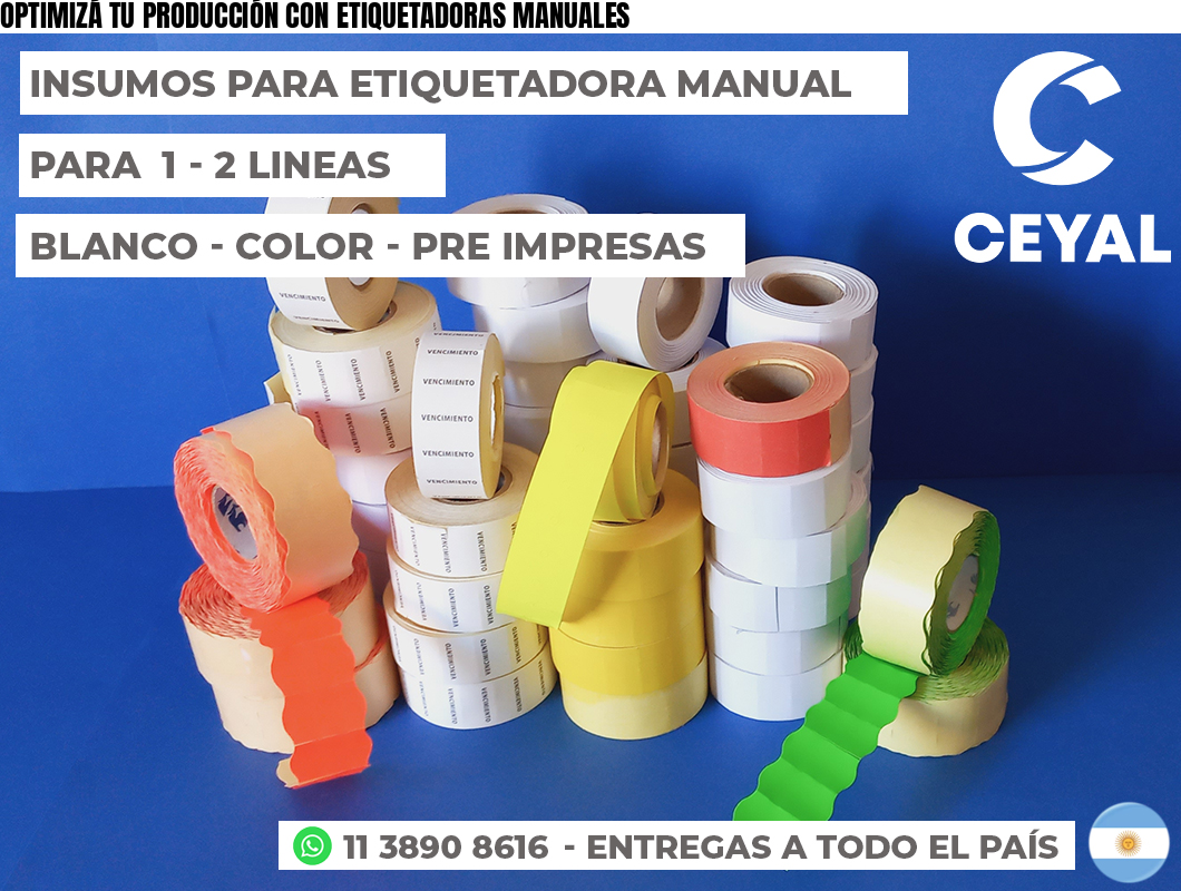 OPTIMIZÁ TU PRODUCCIÓN CON ETIQUETADORAS MANUALES
