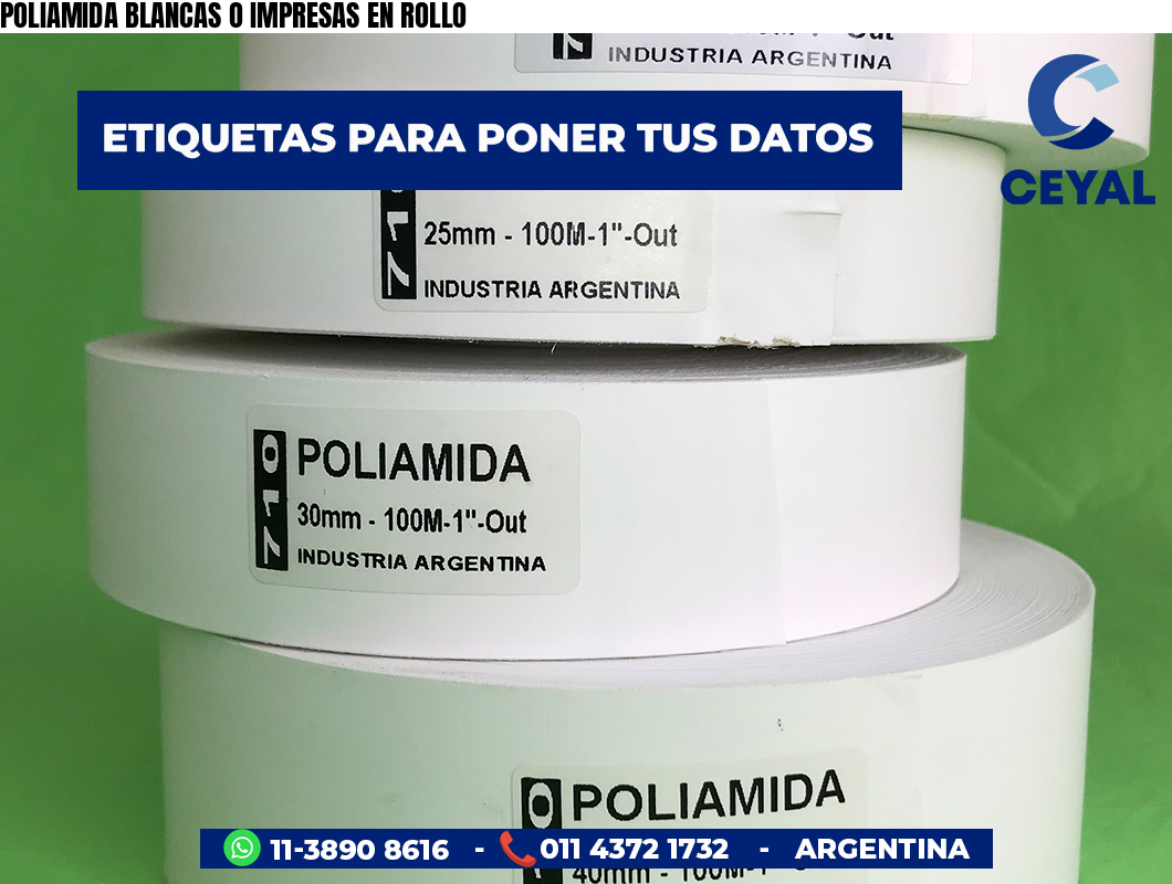 POLIAMIDA BLANCAS O IMPRESAS EN ROLLO