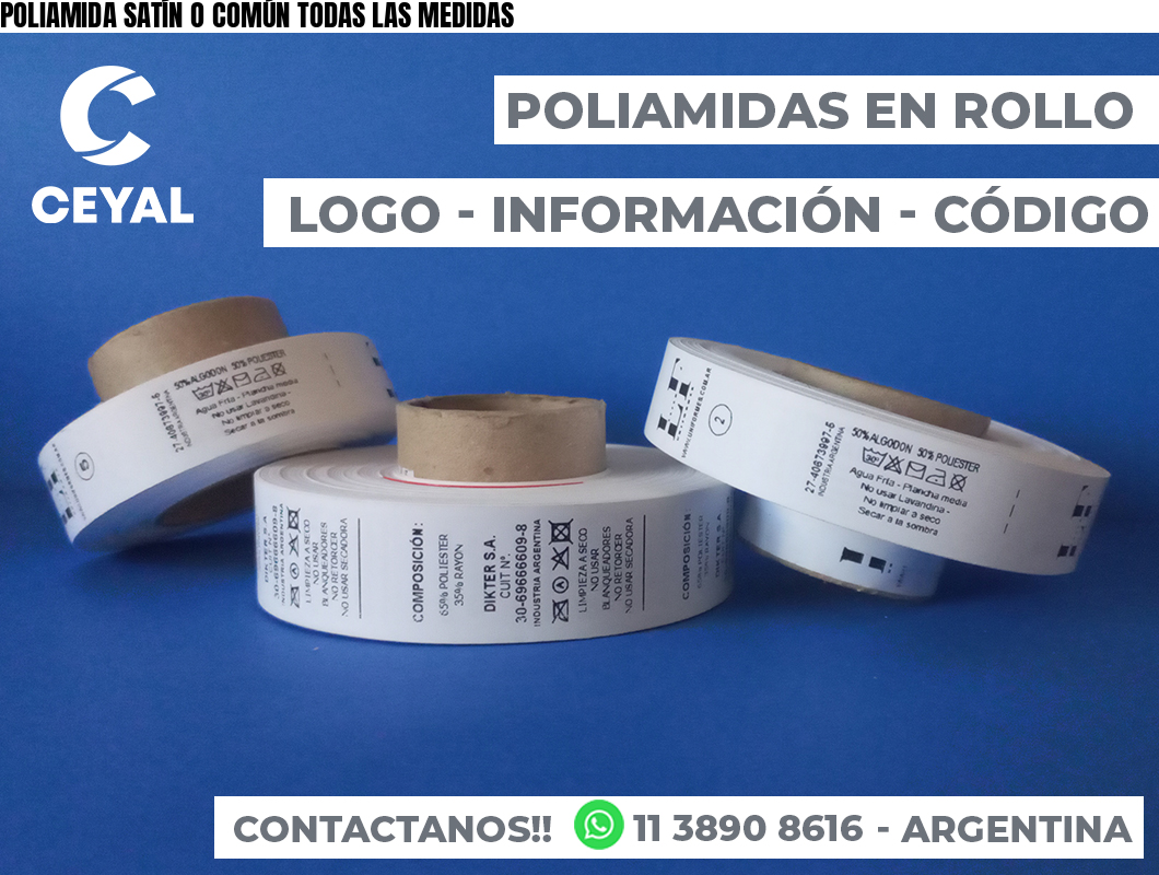 POLIAMIDA SATÍN O COMÚN TODAS LAS MEDIDAS
