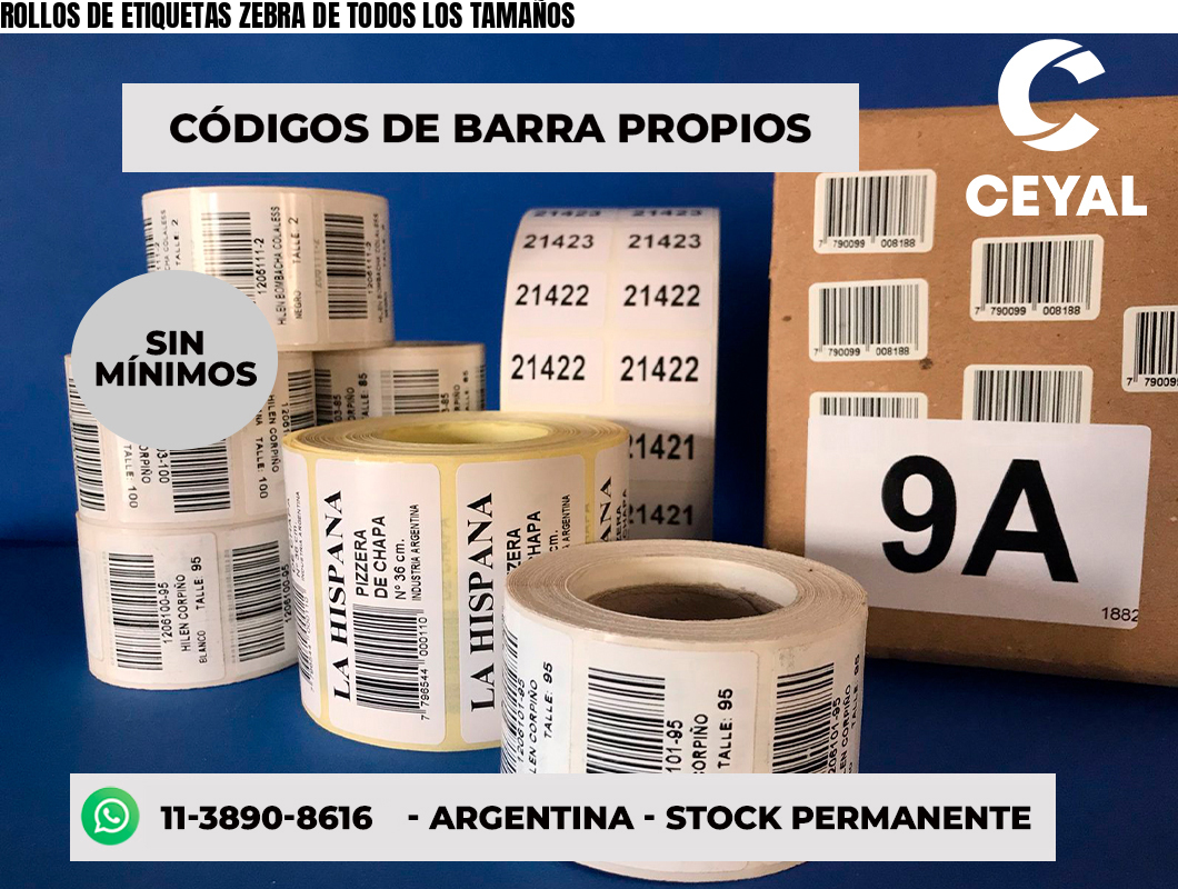 ROLLOS DE ETIQUETAS ZEBRA DE TODOS LOS TAMAÑOS