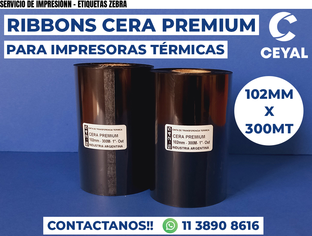 SERVICIO DE IMPRESIÓNN - ETIQUETAS ZEBRA