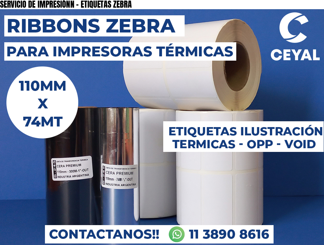 SERVICIO DE IMPRESIÓNN - ETIQUETAS ZEBRA