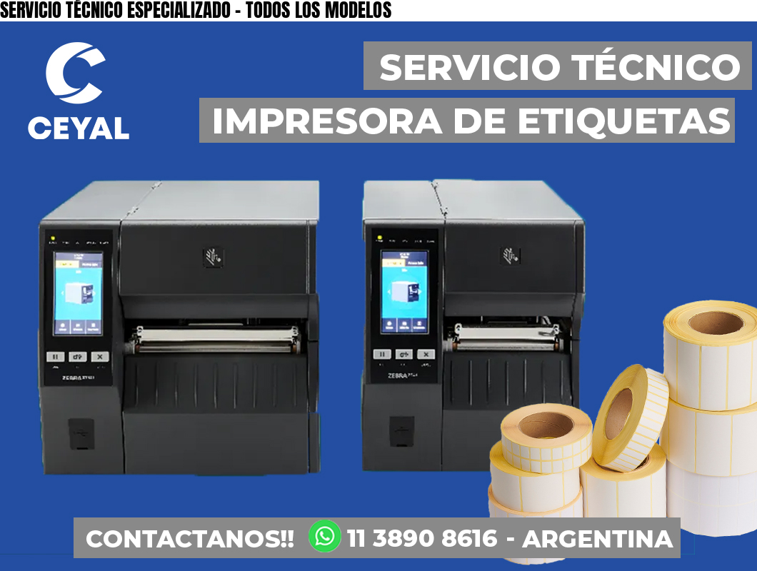 SERVICIO TÉCNICO ESPECIALIZADO – TODOS LOS MODELOS