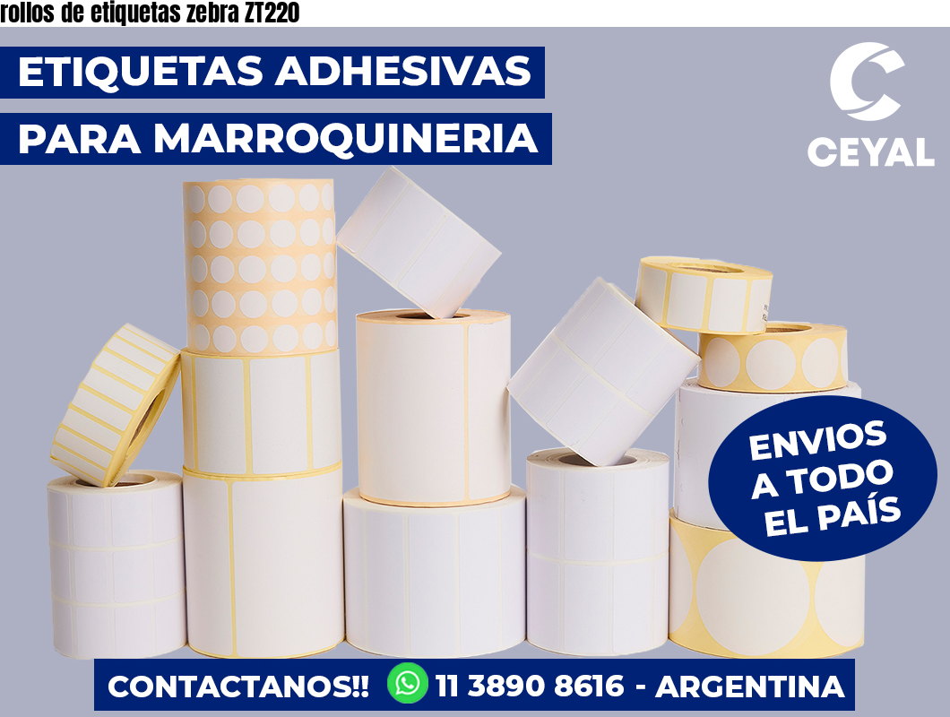 rollos de etiquetas zebra ZT220