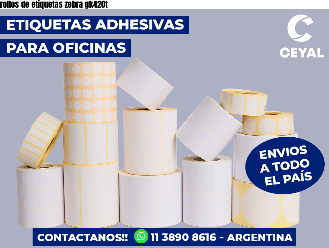 rollos de etiquetas zebra gk420t