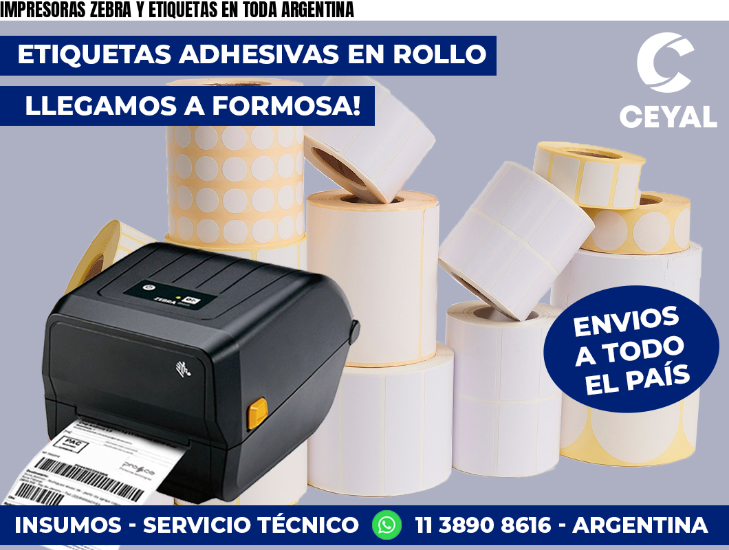IMPRESORAS ZEBRA Y ETIQUETAS EN TODA ARGENTINA