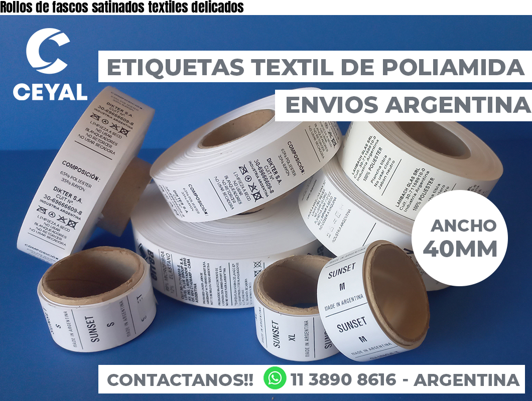 Rollos de fascos satinados textiles delicados