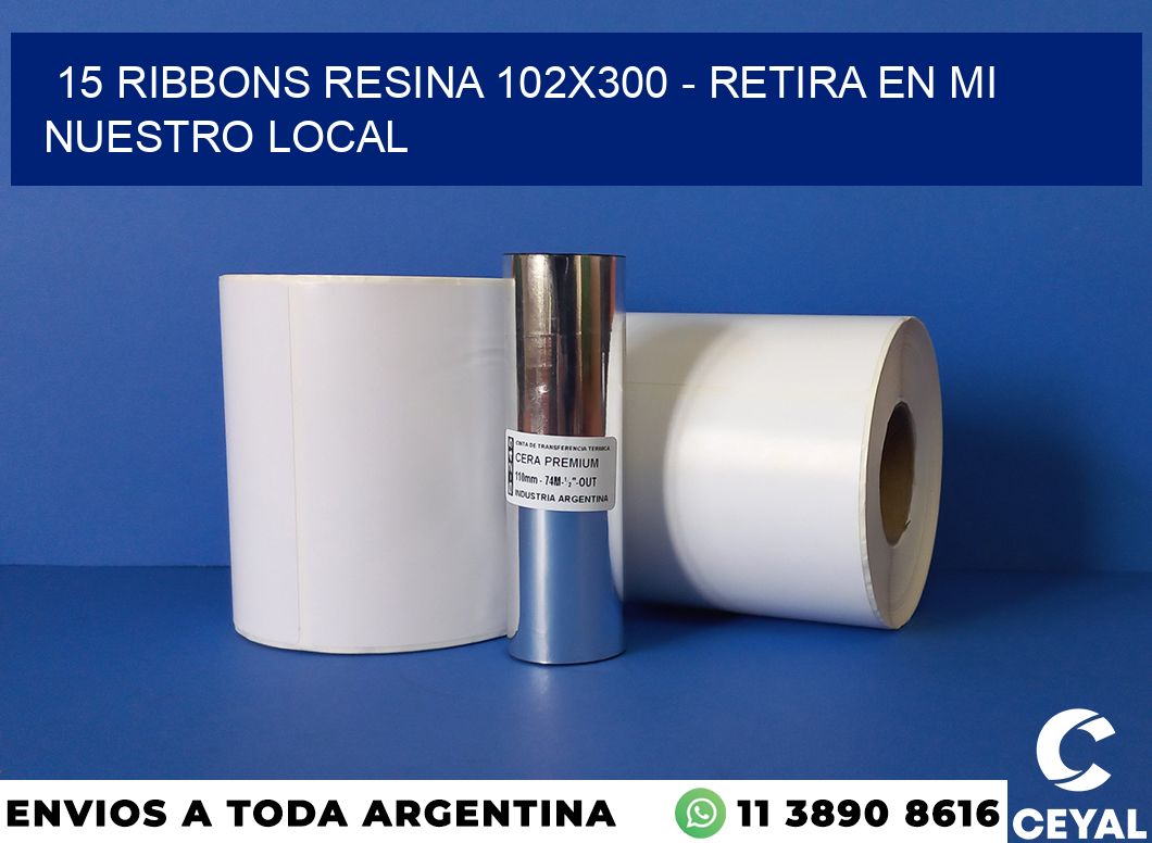 15 Ribbons resina 102×300 – retira en mi nuestro local