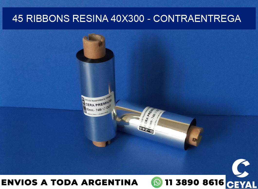 45 Ribbons resina 40×300 – contraentrega