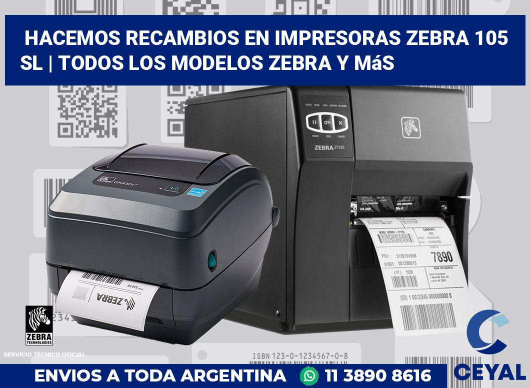 Hacemos recambios en impresoras Zebra 105 SL | Todos los modelos Zebra y más