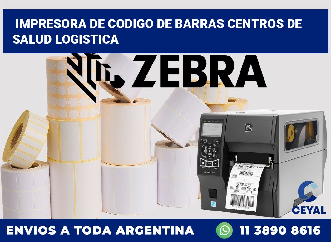 Impresora de codigo de barras Centros de salud logistica
