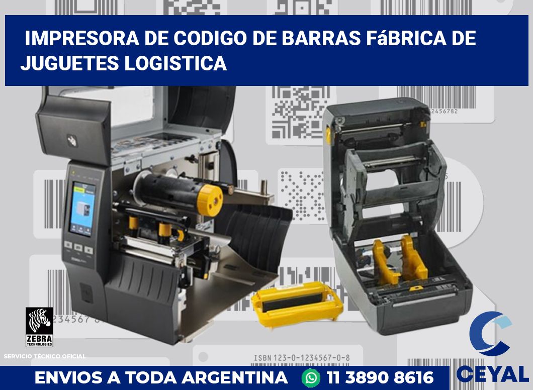 Impresora de codigo de barras Fábrica de juguetes logistica