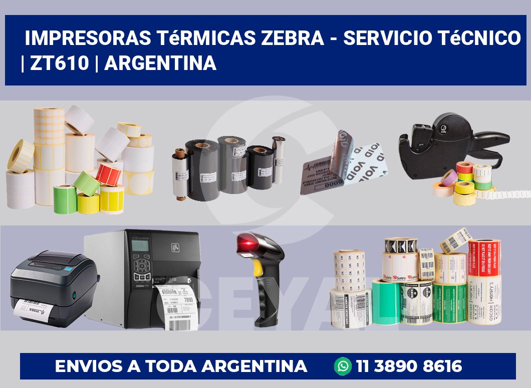 Impresoras térmicas Zebra – servicio técnico | ZT610 | Argentina