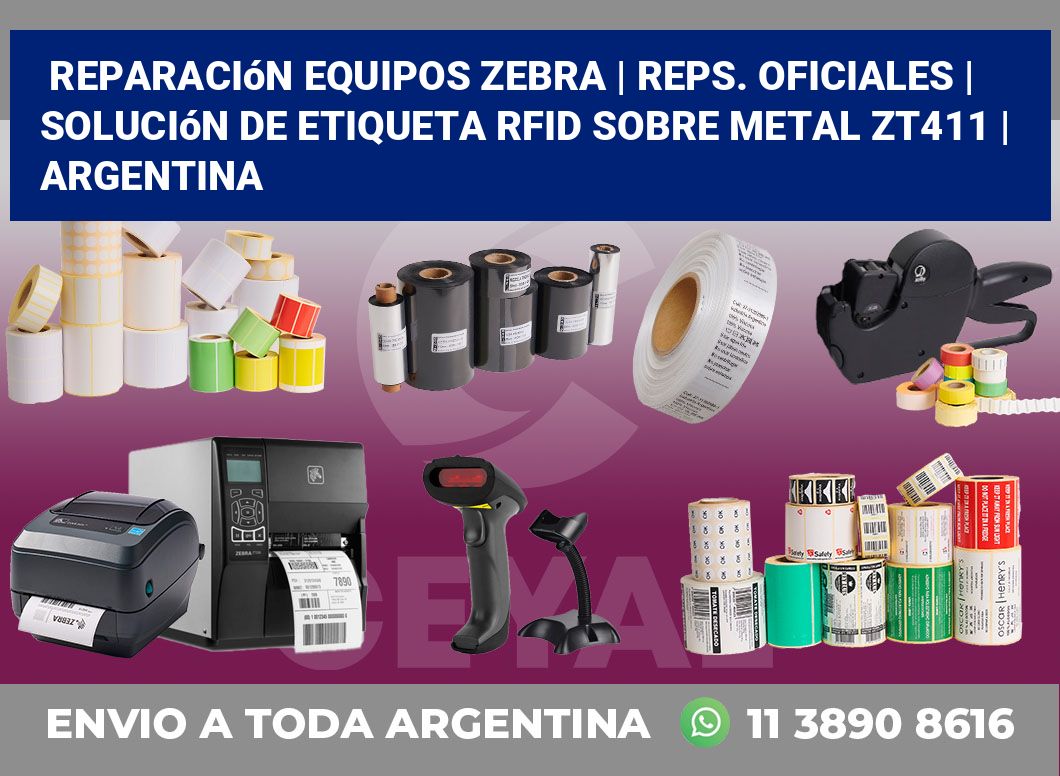 Reparación Equipos Zebra | Reps. Oficiales | Solución De Etiqueta RFID Sobre Metal ZT411 | Argentina