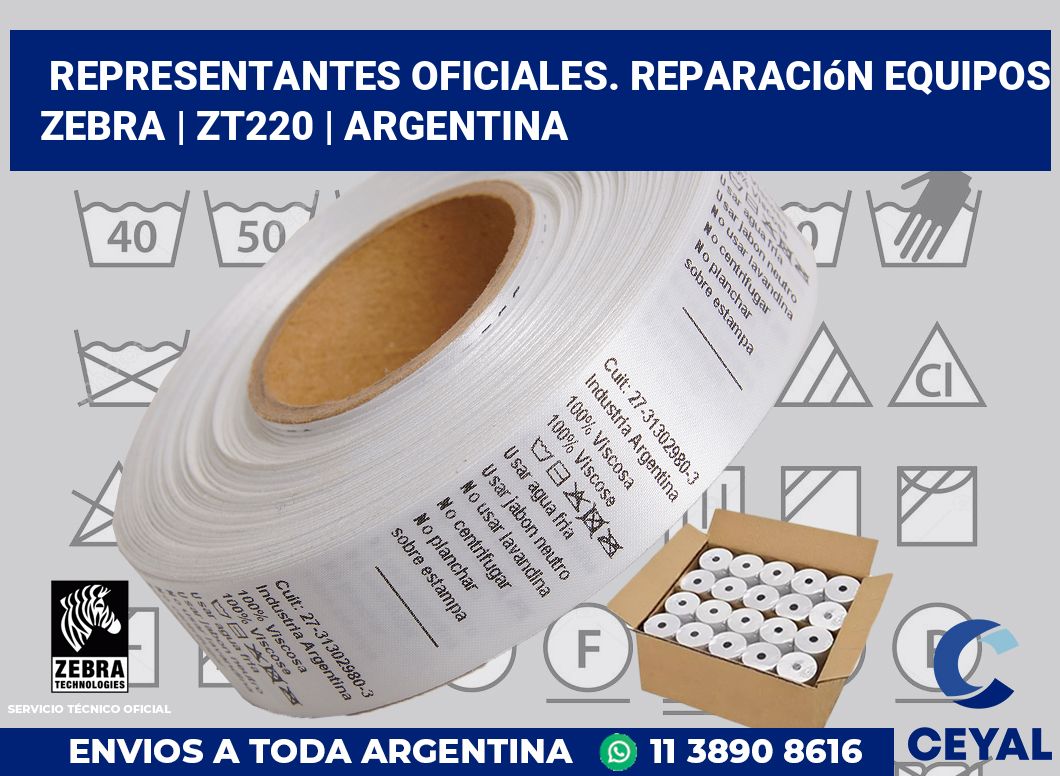 Representantes Oficiales. Reparación Equipos Zebra | ZT220 | Argentina