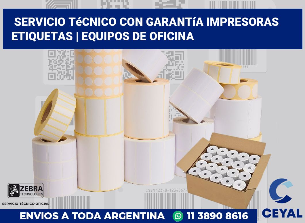 Servicio técnico con garantía impresoras etiquetas | Equipos de oficina