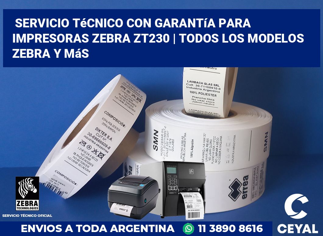 Servicio técnico con garantía para impresoras Zebra ZT230 | Todos los modelos Zebra y más