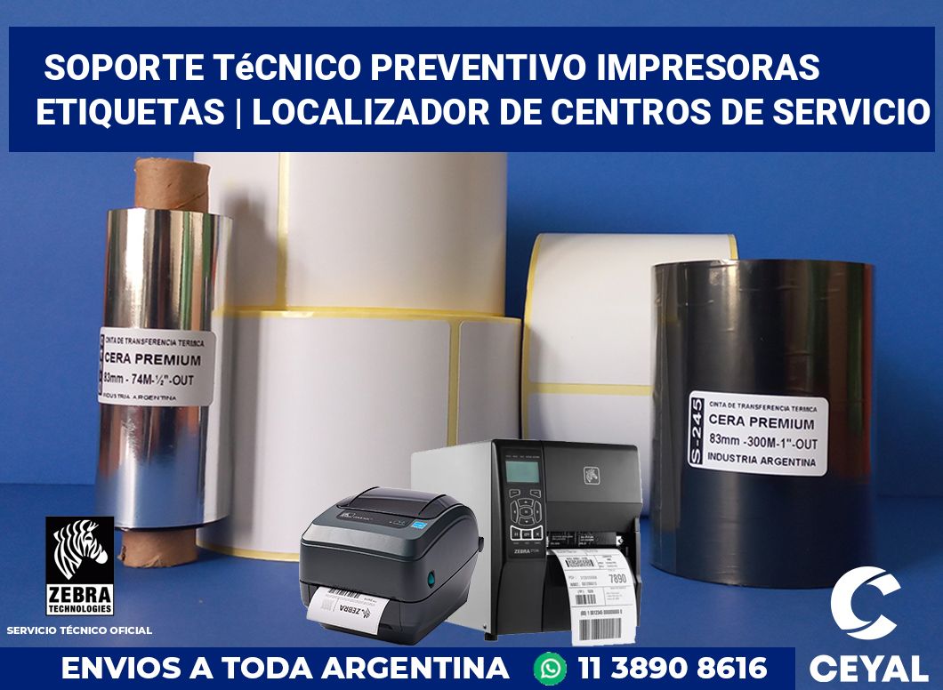 Soporte técnico preventivo impresoras etiquetas | Localizador de centros de servicio