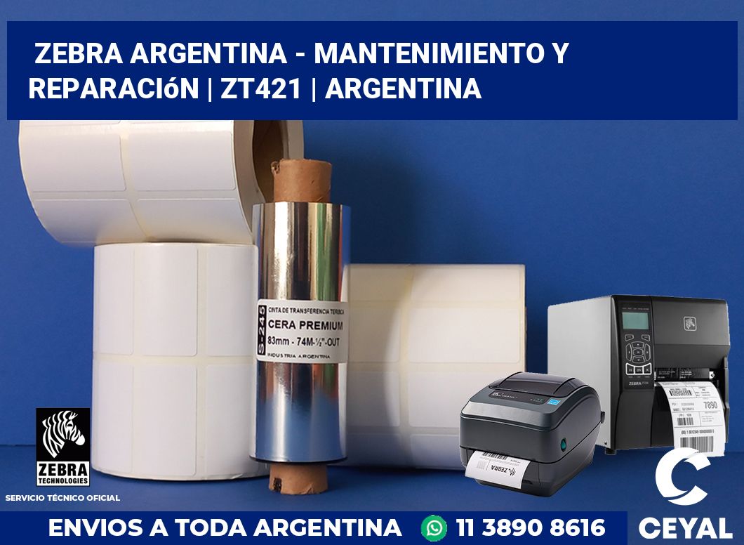 Zebra argentina - Mantenimiento y reparación | ZT421 | Argentina