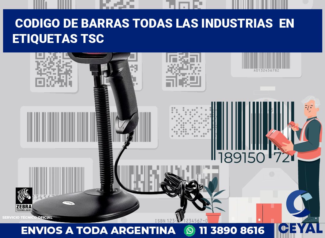 codigo de barras todas las industrias  en etiquetas tsc