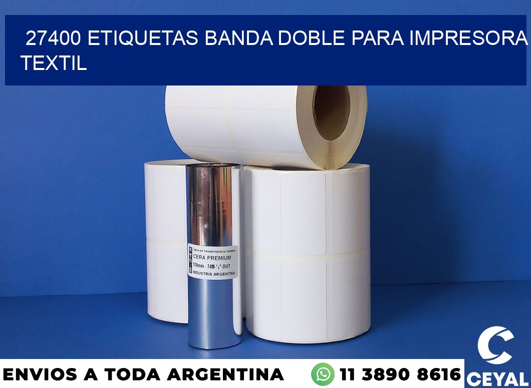 27400 etiquetas banda doble para impresora textil
