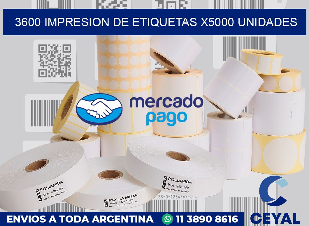 3600 Impresion de etiquetas x5000 unidades