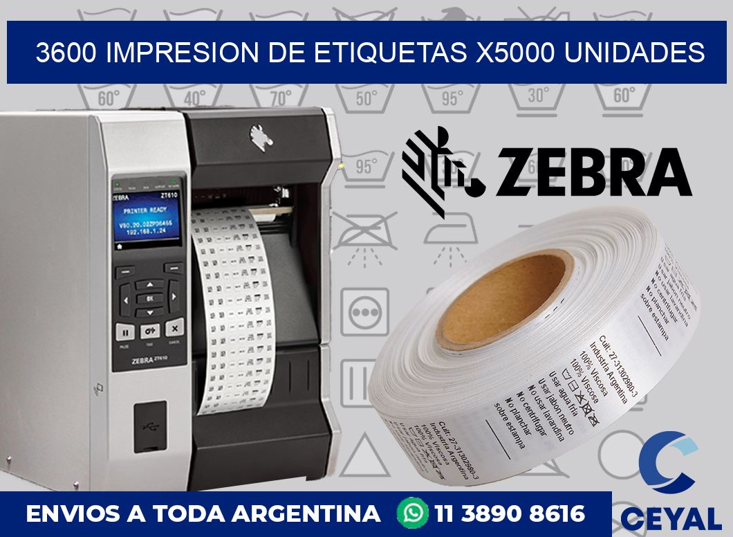 3600 Impresion de etiquetas x5000 unidades