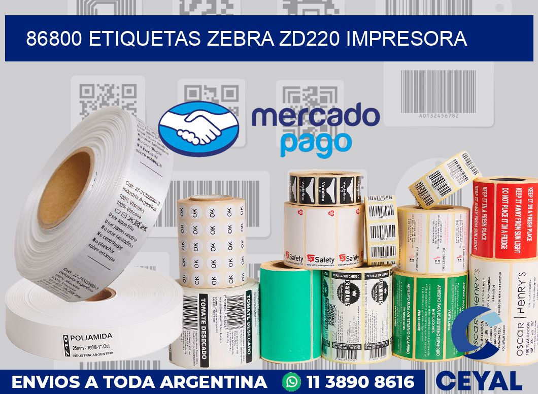 86800 etiquetas Zebra zd220 impresora