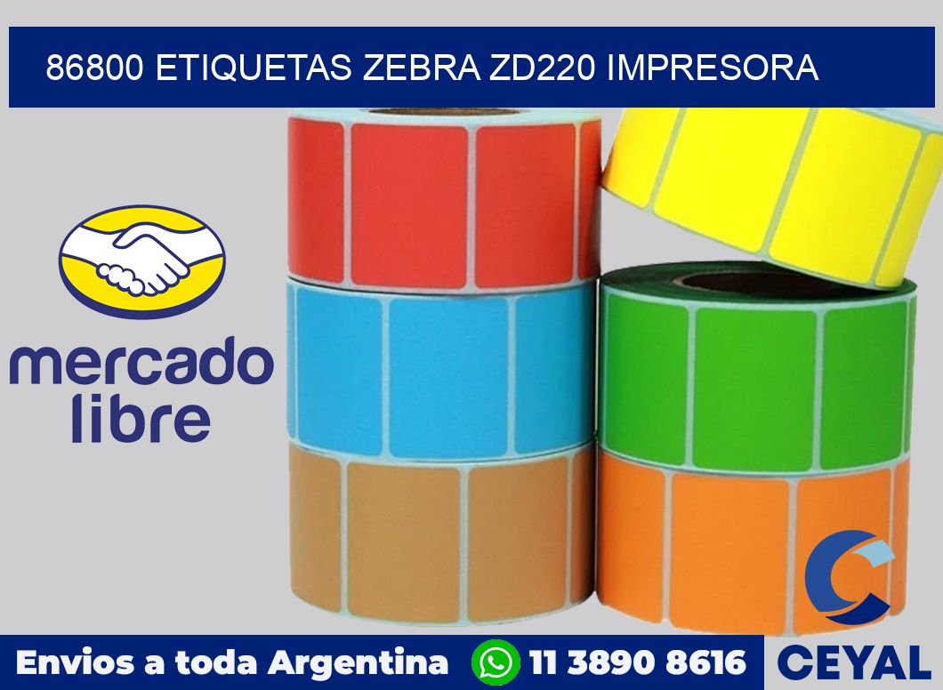 86800 etiquetas Zebra zd220 impresora