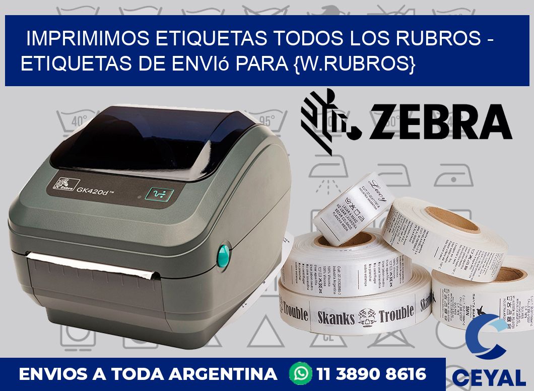 Imprimimos etiquetas todos los rubros – Etiquetas de envió para {w.rubros}