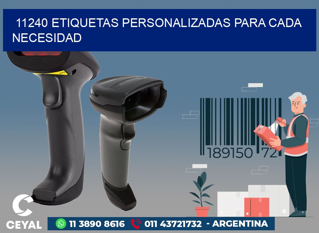 11240 ETIQUETAS PERSONALIZADAS PARA CADA NECESIDAD