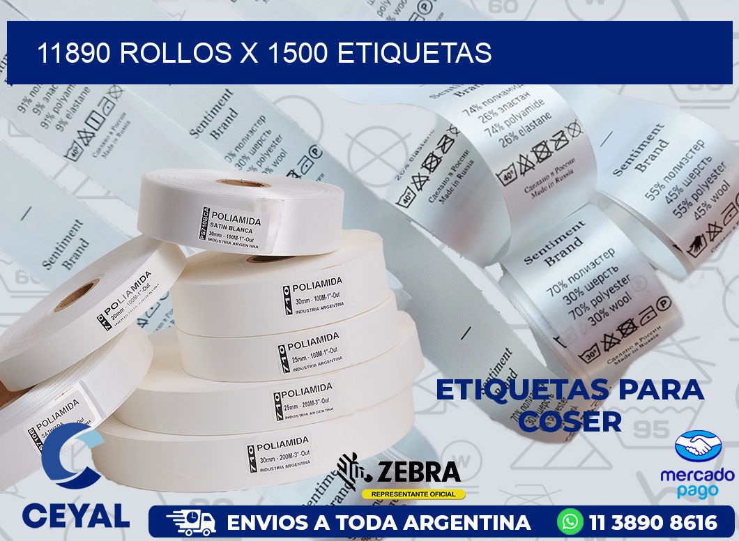 11890 ROLLOS X 1500 ETIQUETAS