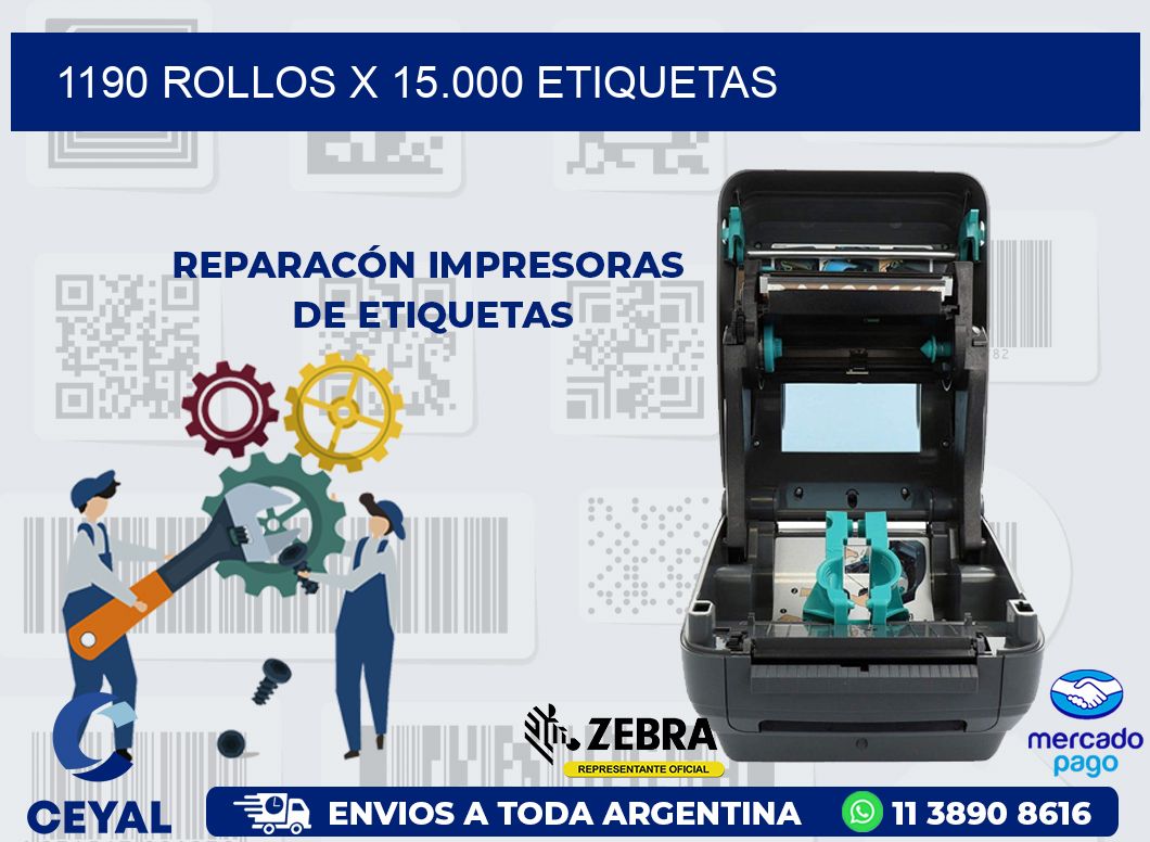 1190 ROLLOS X 15.000 ETIQUETAS