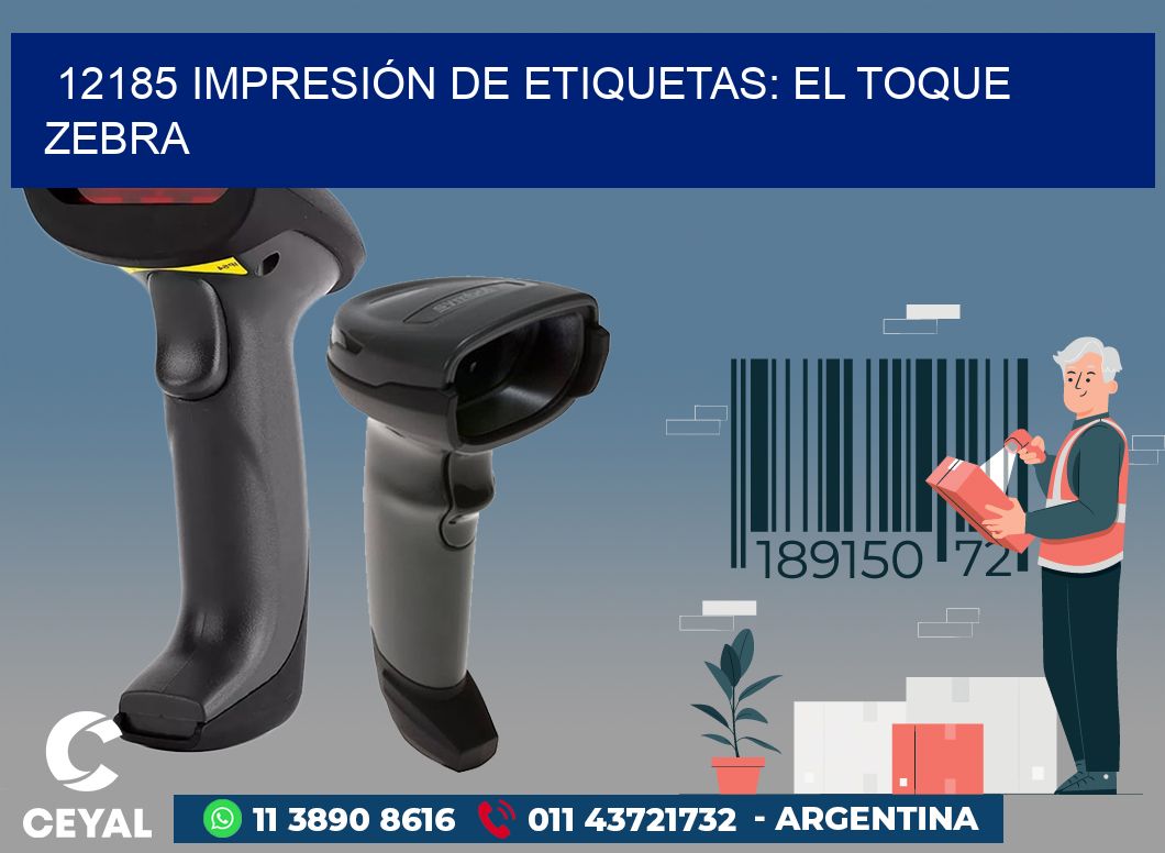 12185 IMPRESIÓN DE ETIQUETAS: EL TOQUE ZEBRA