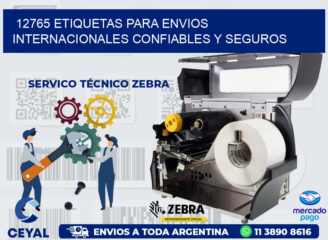 12765 ETIQUETAS PARA ENVIOS INTERNACIONALES CONFIABLES Y SEGUROS