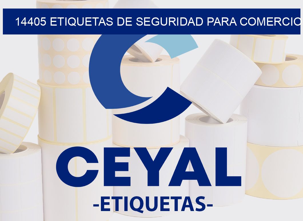 14405 ETIQUETAS DE SEGURIDAD PARA COMERCIO