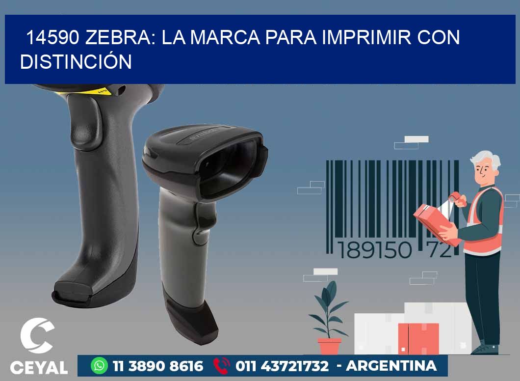 14590 ZEBRA: LA MARCA PARA IMPRIMIR CON DISTINCIÓN