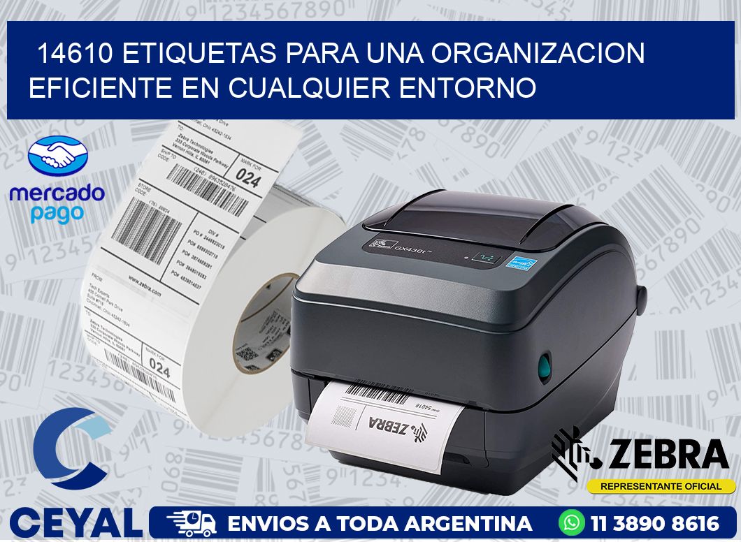 14610 ETIQUETAS PARA UNA ORGANIZACION EFICIENTE EN CUALQUIER ENTORNO