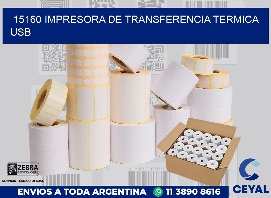 15160 IMPRESORA DE TRANSFERENCIA TERMICA USB