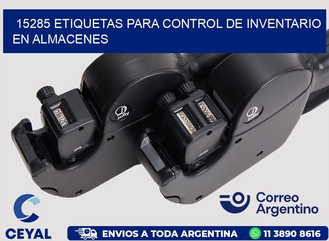 15285 ETIQUETAS PARA CONTROL DE INVENTARIO EN ALMACENES