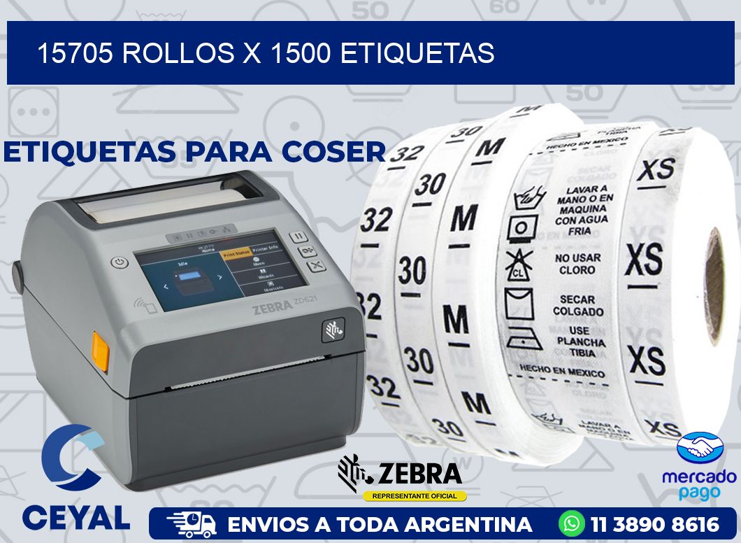 15705 ROLLOS X 1500 ETIQUETAS