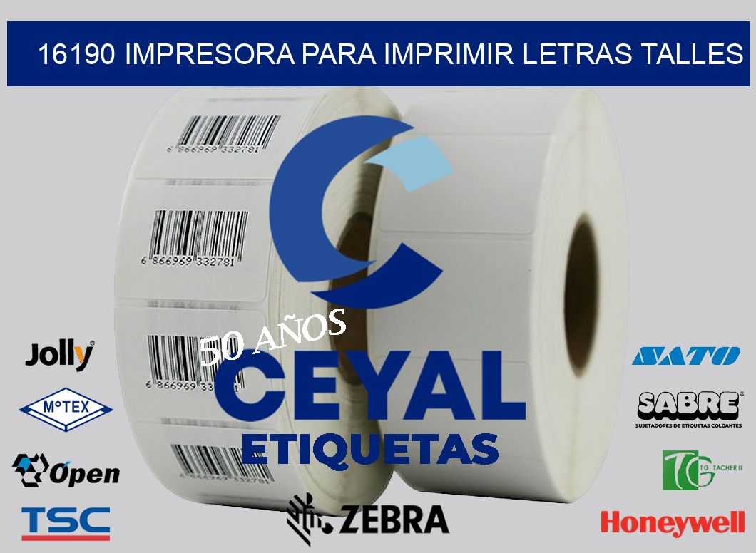 16190 IMPRESORA PARA IMPRIMIR LETRAS TALLES