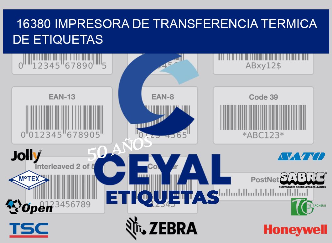 16380 IMPRESORA DE TRANSFERENCIA TERMICA DE ETIQUETAS