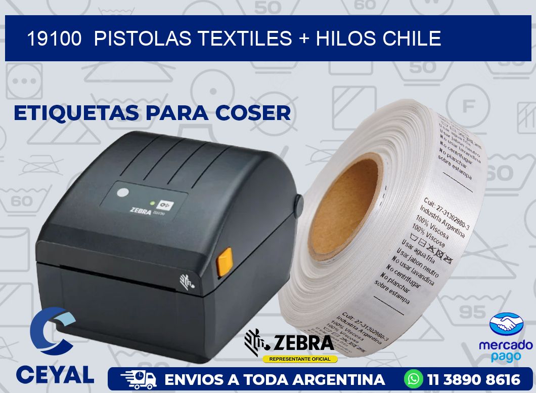 19100  PISTOLAS TEXTILES + HILOS CHILE