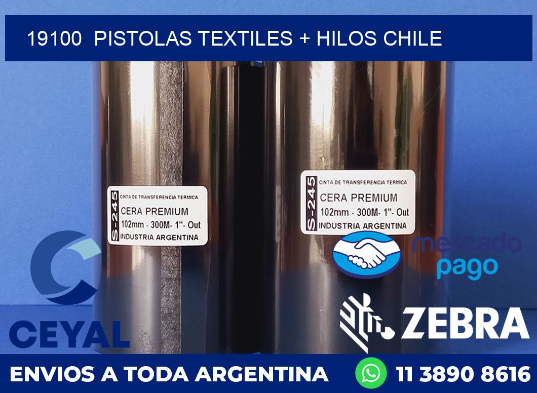 19100  PISTOLAS TEXTILES + HILOS CHILE